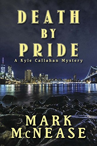 Death by Pride: A Kyle Callahan Mystery (Kyle Callahan Mysteries Book 4)