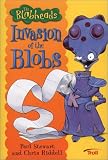 Invasion of the Blobs (The Blobheads, Book 1) Robert Stewart