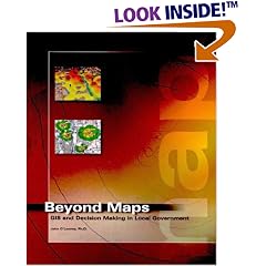 Beyond Maps: GIS Decision Making in Local Government