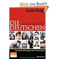 Die Deutschen im 20. Jahrhundert: Vom Ersten Weltkrieg bis zum Fall der Mauer