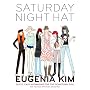 Saturday Night Hat: Quick, Easy Hatmaking for the Downtown Girl