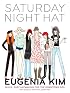Saturday Night Hat: Quick, Easy Hatmaking for the Downtown Girl