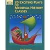 20 Exciting Plays for Medieval History Classes