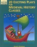 20 Exciting Plays for Medieval History Classes