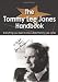 The Tommy Lee Jones Handbook - Everything you need to know about Tommy Lee Jones The Tommy Lee Jones Handbook - Everything you need to know about Tommy Lee Jones