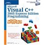 Microsoft Visual C++ 2005: Express Edition (For the Absolute Beginner)