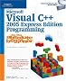 Microsoft Visual C++ 2005 Programming for the Absolute Beginner: Express Edition: Express Edition. Programming for the Absolute Beginner