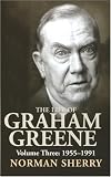 Life of Graham Greene: 1955-1991 v.3: 1955-1991 Vol 3