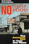 No Foreign Food: The American Diet In Time And Place (Geographies of the Imagination)