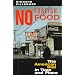 No Foreign Food: The American Diet In Time And Place (Geographies of the Imagination)