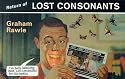 Return of Lost Consonants
