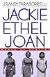 Jackie, Ethel, Joan: Women of Camelot