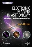 Electronic Imaging in Astronomy: Detectors and Instrumentation (Springer Praxis Books / Astronomy and Planetary Sciences)