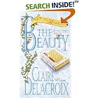 The Beauty: The Bride Quest #4 (Delacroix, Claire. Bride Quest.) by Claire Delacroix