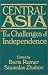 Central Asia: The Challenges of Independence