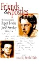 Friends and Apostles: The Correspondence of Rupert Brooke and James Strachey, 1905-1914