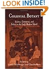 Colonial Botany: Science, Commerce, and Politics in the Early Modern World