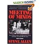 Meeting of Minds : The Complete Scripts, With Illustrations, of the Amazingly Successful PBS-TV Series - Series I