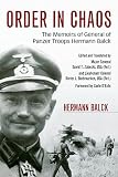 Order in chaos : the memoirs of General of Panzer Troops Hermann Balck