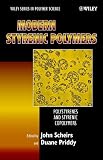Modern Styrenic Polymers: Polystyrenes and Styrenic Copolymers (Wiley Series in Polymer Science)