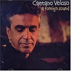 A Foreign Sound by Caetano Veloso