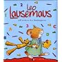 Leo Lausemaus will nicht in den Kindergarten