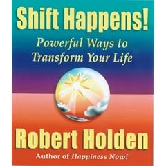 Shift Happens!: Powerful Ways to Transform Your Life