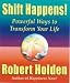 Shift Happens!: Powerful Ways to Transform Your Life