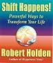 Shift Happens!: Powerful Ways to Transform Your Life