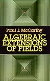 Algebraic Extensions of Fields