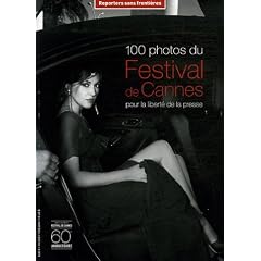 100 Photos du Festival de Cannes pour la libert� de la presse