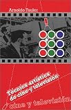 Tecnica Artistica de Cine y Television