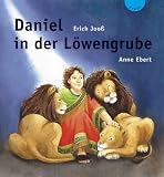 Daniel in der L&ouml;wengrube - Erich Joo&szlig;, Anne Ebert