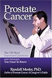 Prostate Cancer: The 150 Most Important Questions and Answers You Need to Know