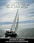 A Cruising Guide to the Bay of Fundy and the St. John River