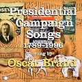 Presidential Campaign Songs: 1789 - 1996
