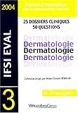 Dermatologie : 25 Dossiers cliniques, 50 questions