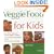 Veggie Food for Kids