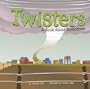 Twisters: A Book about Tornadoes (Amazing Science: Weather)