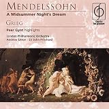 Mendelssohn: A Midsummer Night's Dream; Grieg: Peer Gynt (Highlights)