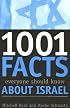 1001 Facts Everyone Should Know about Israel