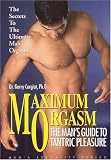  : Maximum Orgasm: The Man's Guide to Tantric Pleasure
