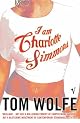 I Am Charlotte Simmons: A Novel