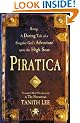 Piratica: Being a Daring Tale of a Singular Girl's Adventure Upon the High Seas