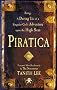 Piratica: Being a Daring Tale of a Singular Girl's Adventure Upon the High Seas