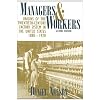 Managers and Workers: Origins of the Twentieth-Century Factory System in the United States, 1880-1920