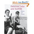 Zwischen Liebe und Konflikt: M�tter und T�chter. Ein Bildband