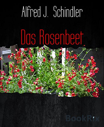 Das Rosenbeet: Horrorthriller (German Edition)