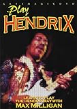Milligan, Max - Play Hendrix