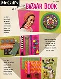 McCall's Step-by-Step Bazaar Book